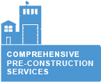 Comprehensive Pre-Construction Services